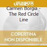 Carmen Borgia - The Red Circle Line cd