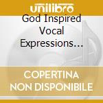 God Inspired Vocal Expressions /Feat. Tyree - Jesus Is Resurrected cd musicale di God Inspired Vocal Expressions /Feat. Tyree