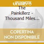 The Painkillerz - Thousand Miles From Nashville cd