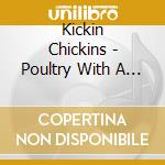 Kickin Chickins - Poultry With A Side Of Metal cd