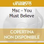 Msc - You Must Believe cd