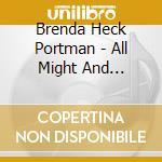 Brenda Heck Portman - All Might And Majesty cd