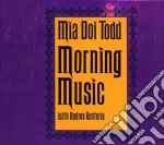 Mia Doi Todd / Andres Renteria - Morning Music cd