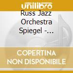 Russ Jazz Orchestra Spiegel - Transplants