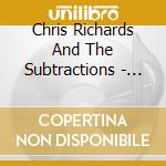 Chris Richards And The Subtractions - Sad Sounds Of The Summer cd