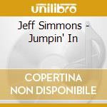 Jeff Simmons - Jumpin' In cd