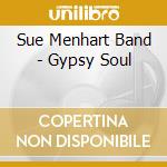 Sue Menhart Band - Gypsy Soul cd