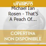 Michael Ian Rosen - That'S A Peach Of An Apple Tree cd musicale di Michael Ian Rosen
