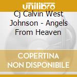Cj Calvin West Johnson - Angels From Heaven cd
