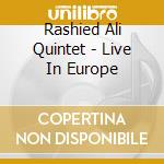 Rashied Ali Quintet - Live In Europe cd