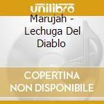 Marujah - Lechuga Del Diablo cd