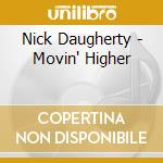 Nick Daugherty - Movin' Higher cd