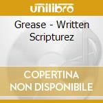 Grease - Written Scripturez cd