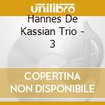 Hannes De Kassian Trio - 3 cd