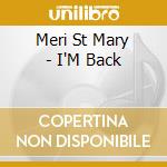 Meri St Mary - I'M Back cd
