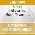 Christ Fellowship Music Team - Worthy Of Praise cd
