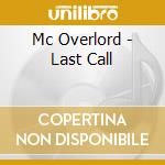 Mc Overlord - Last Call cd