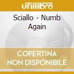 Sciallo - Numb Again cd