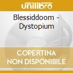 Blessiddoom - Dystopium cd