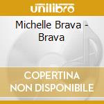 Michelle Brava - Brava cd