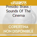 Presidio Brass - Sounds Of The Cinema cd