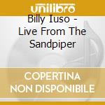 Billy Iuso - Live From The Sandpiper cd