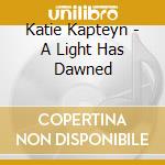 Katie Kapteyn - A Light Has Dawned cd