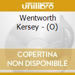 Wentworth Kersey - (O) cd