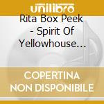 Rita Box Peek - Spirit Of Yellowhouse Canyon cd