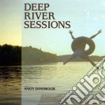 Andy Dinsmoor - Deep River Sessions