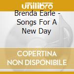 Brenda Earle - Songs For A New Day cd
