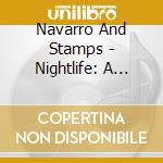 Navarro And Stamps - Nightlife: A Pop-Opera In Three Acts cd