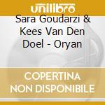 Sara Goudarzi & Kees Van Den Doel - Oryan cd
