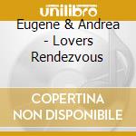 Eugene & Andrea - Lovers Rendezvous cd