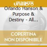 Orlando Hanson & Purpose & Destiny - All The Promises cd