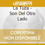 La Tuza - Son Del Otro Lado cd