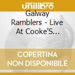 Galway Ramblers - Live At Cooke'S Thatch cd