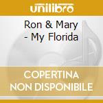 Ron & Mary - My Florida cd
