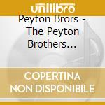 Peyton Brors - The Peyton Brothers Finally! cd