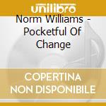 Norm Williams - Pocketful Of Change cd