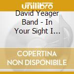 David Yeager Band - In Your Sight I Am Sound cd