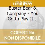 Buster Bear & Company - You Gotta Play It Safe cd