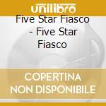 Five Star Fiasco - Five Star Fiasco cd