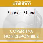 Shund - Shund cd