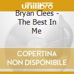 Bryan Clees - The Best In Me cd