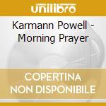 Karmann Powell - Morning Prayer cd