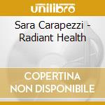 Sara Carapezzi - Radiant Health cd