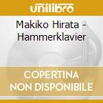 Makiko Hirata - Hammerklavier cd