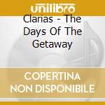 Clarias - The Days Of The Getaway cd