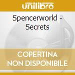 Spencerworld - Secrets
